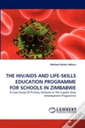 The Hiv/Aids And Life-Skills Education Programme For Schools In Zimbabwe