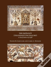 The Hodayot (Thanksgiving Psalms)