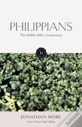 The Hodder Bible Commentary: Philippians