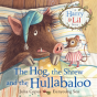The Hog, The Shrew And The Hullabaloo - Preview