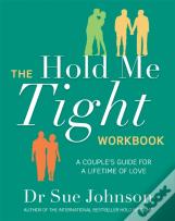 The Hold Me Tight Workbook