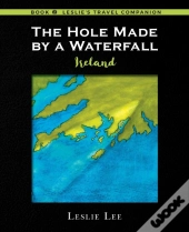 The Hole Made By A Waterfall