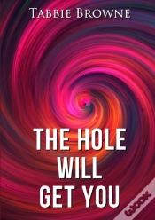 Capa do artigo The Hole Will Get You