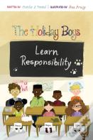 The Holiday Boys Learn Responsibility