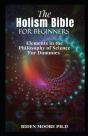 The Holism Bible For Beginners - Preview