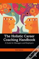 The Holistic Career Coaching Handbook