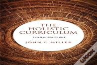 The Holistic Curriculum, Third Edition