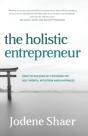 The Holistic Entrepreneur: How To Succee - Preview