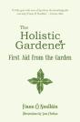 The Holistic Gardener: First Aid From The Garden - Preview