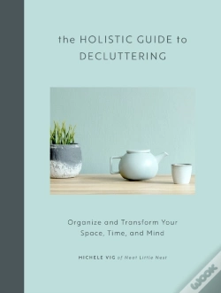 Capa do artigo The Holistic Guide To Decluttering