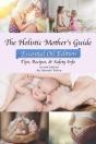 The Holistic Mother'S Guide - Preview
