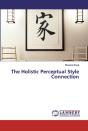 The Holistic Perceptual Style Connection - Preview
