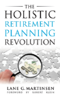 The Holistic Retirement Planning Revolution - Preview