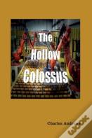 The Hollow Colossus