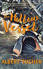The Hollow Vessel - Preview
