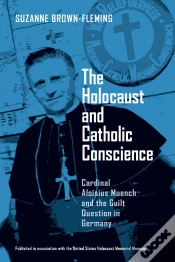 Capa do artigo The Holocaust And Catholic Conscience