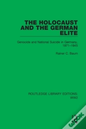 The Holocaust And The German Elite