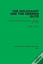 The Holocaust And The German Elite