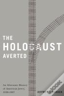 The Holocaust Averted