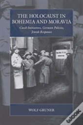The Holocaust In Bohemia And Moravia