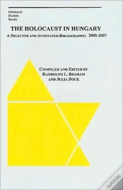 Capa do artigo The Holocaust In Hungary Â€“ A Selected And Annotated Bibliography 2000 Â€“ 2007