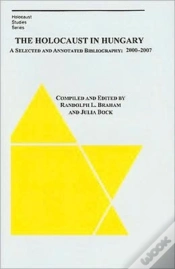 Capa do artigo The Holocaust In Hungary Â€“ A Selected And Annotated Bibliography 2000 Â€“ 2007