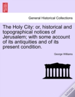 Capa do artigo The Holy City: Or, Historical And Topogr