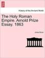 The Holy Roman Empire. Arnold Prize Essa - Preview