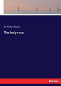 The Holy Rose - Preview