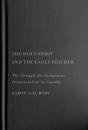 The Holy Spirit And The Eagle Feather - Preview