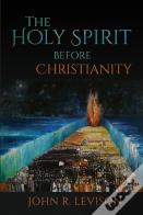 The Holy Spirit Before Christianity