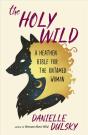 The Holy Wild - Preview