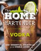 The Home Bartender: Vodka