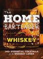 The Home Bartender: Whiskey - Preview