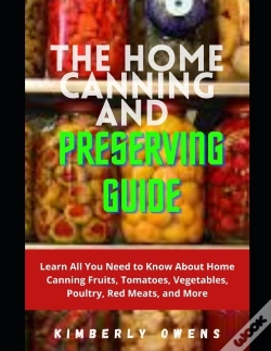 Capa do artigo The Home Canning And Preserving Guide