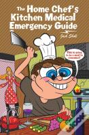 The Home Chef'S Kitchen Medical Emergency Guide