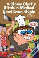 The Home Chef'S Kitchen Medical Emergency Guide