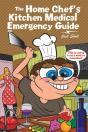 The Home Chef'S Kitchen Medical Emergency Guide - Preview
