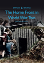 The Home Front In World War Two - Preview