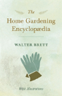 The Home Gardening Encyclopaedia - With Illustrations - Preview
