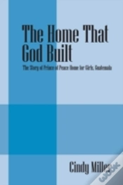 Capa do artigo The Home That God Built