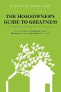 The Homeowner'S Guide To Greatness - Preview