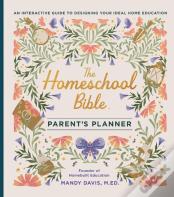 The Homeschool Bible Parent'S Planner