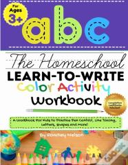 The Homeschool Learn To Write Color Activity Workbook