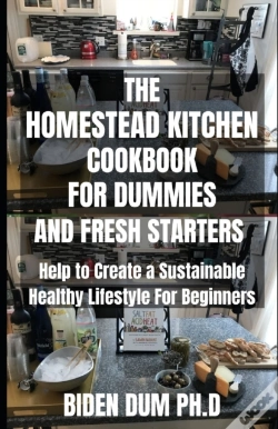Capa do artigo The Homestead Kitchen Cookbook For Dummies And Fresh Starters