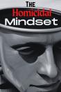 The Homicidal Mindset - Preview