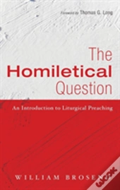 The Homiletical Question