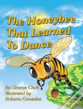 The Honeybee That Learned To Dance
