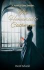 The Honourable Catherine - Preview