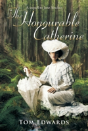 The Honourable Catherine - Preview